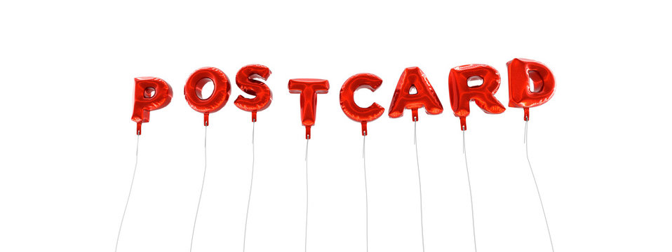 POSTCARD - word made from red foil balloons - 3D rendered.  Can be used for an online banner ad or a print postcard.