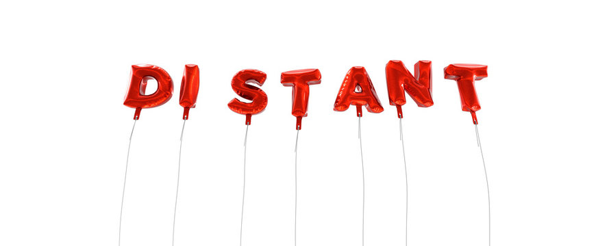 DISTANT - word made from red foil balloons - 3D rendered.  Can be used for an online banner ad or a print postcard.
