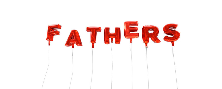 FATHERS - word made from red foil balloons - 3D rendered.  Can be used for an online banner ad or a print postcard.
