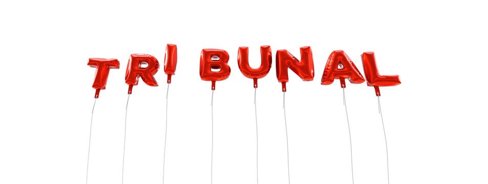 TRIBUNAL - word made from red foil balloons - 3D rendered.  Can be used for an online banner ad or a print postcard.
