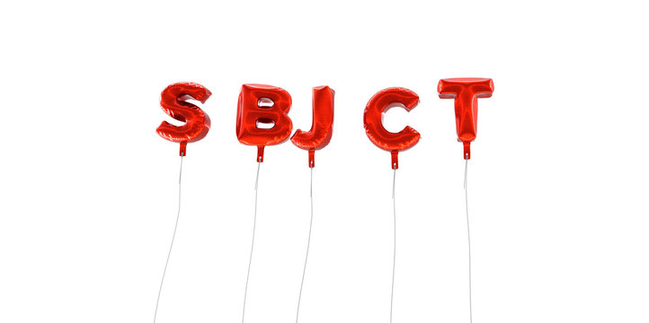 SBJCT - word made from red foil balloons - 3D rendered.  Can be used for an online banner ad or a print postcard.