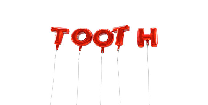 TOOTH - word made from red foil balloons - 3D rendered.  Can be used for an online banner ad or a print postcard.