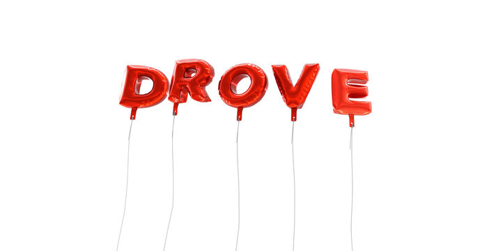 DROVE - word made from red foil balloons - 3D rendered.  Can be used for an online banner ad or a print postcard.