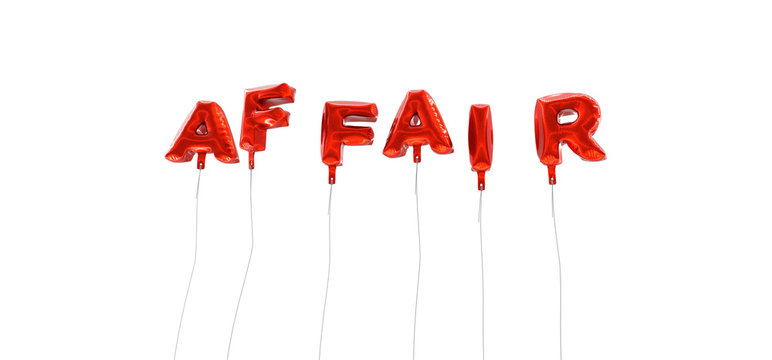 AFFAIR - word made from red foil balloons - 3D rendered.  Can be used for an online banner ad or a print postcard.