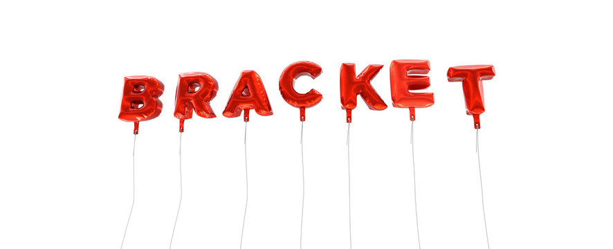 BRACKET - word made from red foil balloons - 3D rendered.  Can be used for an online banner ad or a print postcard.