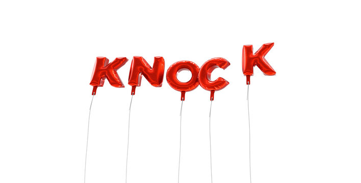 KNOCK - word made from red foil balloons - 3D rendered.  Can be used for an online banner ad or a print postcard.