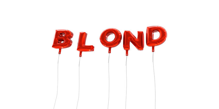 BLOND - word made from red foil balloons - 3D rendered.  Can be used for an online banner ad or a print postcard.
