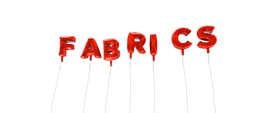 FABRICS - word made from red foil balloons - 3D rendered.  Can be used for an online banner ad or a print postcard.