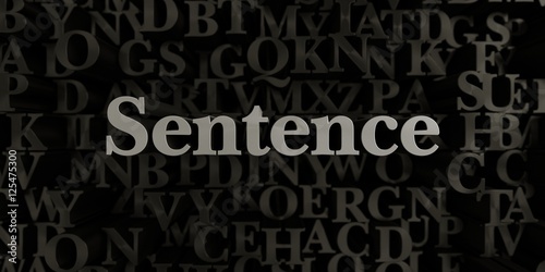 Fotografia Sentence - Stock image of 3D rendered metallic typeset headline illustration