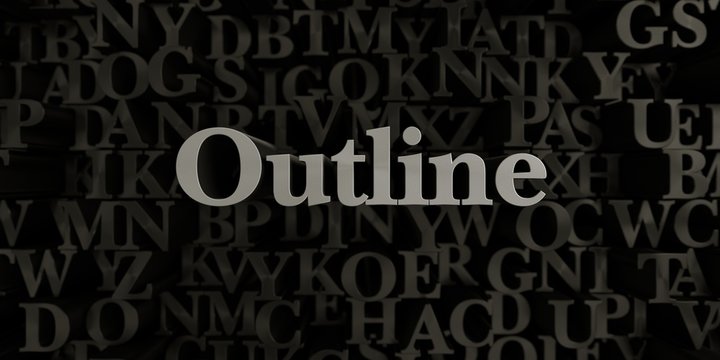 Outline - Stock image of 3D rendered metallic typeset headline illustration.  Can be used for an online banner ad or a print postcard.