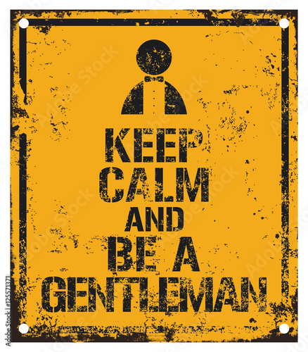 Obraz w ramie Keep Calm and Be A Gentleman