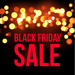 Wall Mural - Black friday sale banner. Lights bokeh background with black friday descount poster. Vector illustration