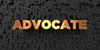 Advocate - Gold text on black background - 3D rendered royalty free stock picture. This image can be used for an online website banner ad or a print postcard.