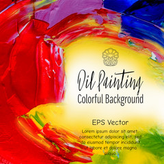 Abstract vector hand-drawn oil painting background. Colourful te