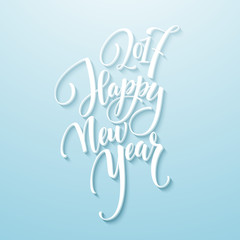 Wall Mural - Decorative Greeting Card with handdrawn lettering Handwritten white phrase Happy New Year 2017 on blue background. Vector illustration