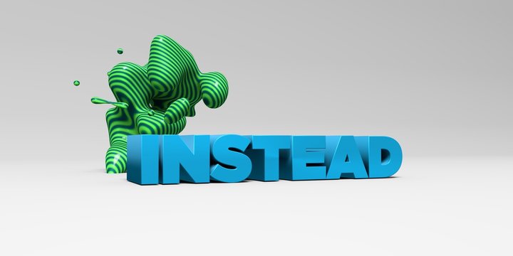 INSTEAD -  color type on white studiobackground with design element - 3D rendered royalty free stock picture. This image can be used for an online website banner ad or a print postcard.