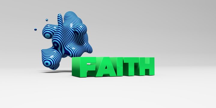 FAITH -  color type on white studiobackground with design element - 3D rendered royalty free stock picture. This image can be used for an online website banner ad or a print postcard.