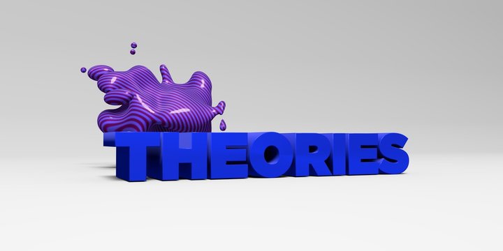 THEORIES -  color type on white studiobackground with design element - 3D rendered royalty free stock picture. This image can be used for an online website banner ad or a print postcard.