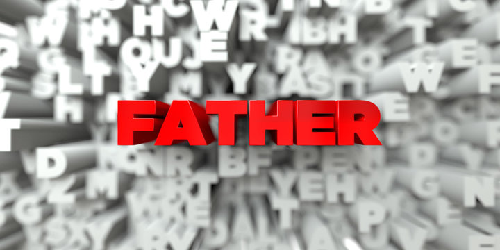 FATHER -  Red text on typography background - 3D rendered royalty free stock image. This image can be used for an online website banner ad or a print postcard.
