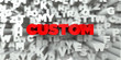 CUSTOM -  Red text on typography background - 3D rendered royalty free stock image. This image can be used for an online website banner ad or a print postcard.