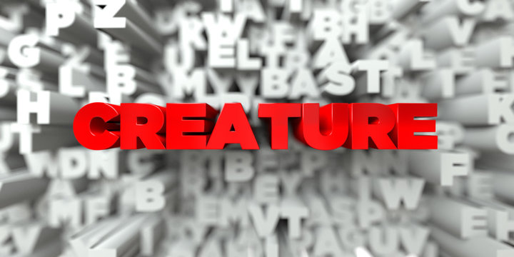 CREATURE -  Red text on typography background - 3D rendered royalty free stock image. This image can be used for an online website banner ad or a print postcard.