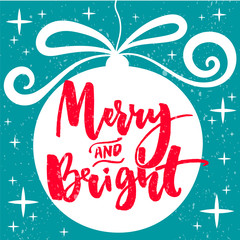 Wall Mural - Merry and bright text on Christmas tree decoration. Red vector calligraphy. Christmas card design.