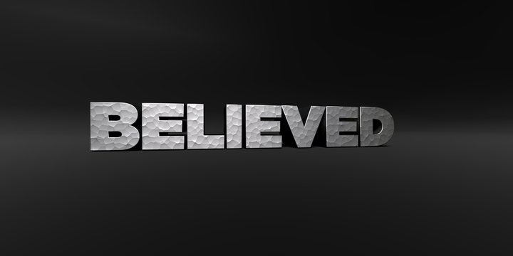 BELIEVED - hammered metal finish text on black studio - 3D rendered royalty free stock photo. This image can be used for an online website banner ad or a print postcard.