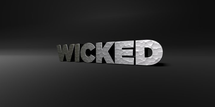 WICKED - hammered metal finish text on black studio - 3D rendered royalty free stock photo. This image can be used for an online website banner ad or a print postcard.