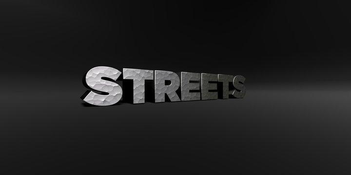 STREETS - hammered metal finish text on black studio - 3D rendered royalty free stock photo. This image can be used for an online website banner ad or a print postcard.