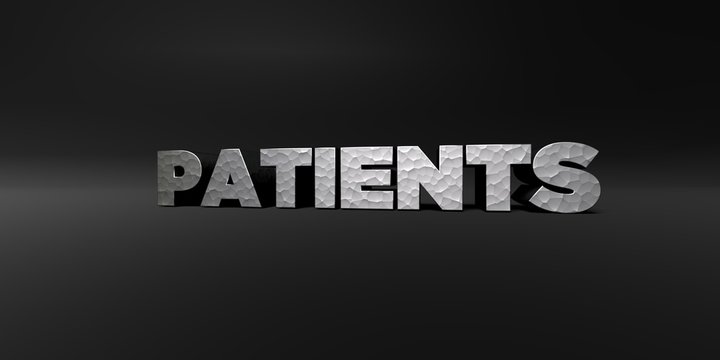 PATIENTS - hammered metal finish text on black studio - 3D rendered royalty free stock photo. This image can be used for an online website banner ad or a print postcard.