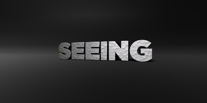 SEEING - hammered metal finish text on black studio - 3D rendered royalty free stock photo. This image can be used for an online website banner ad or a print postcard.