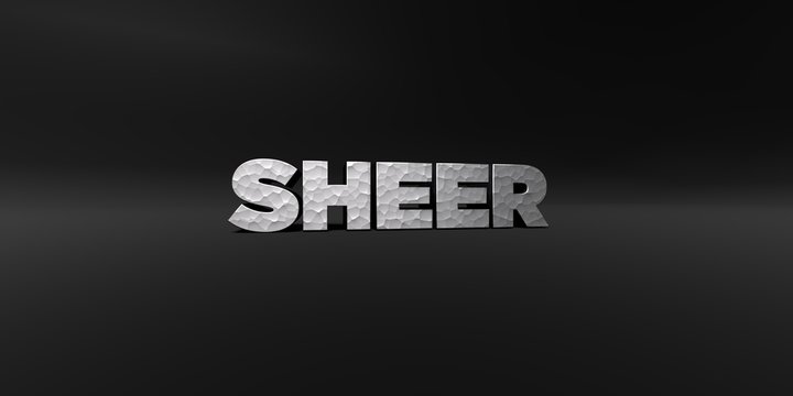 SHEER - hammered metal finish text on black studio - 3D rendered royalty free stock photo. This image can be used for an online website banner ad or a print postcard.
