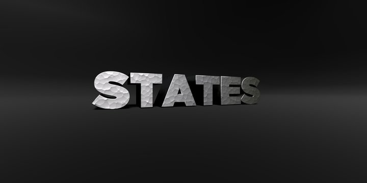 STATES - hammered metal finish text on black studio - 3D rendered royalty free stock photo. This image can be used for an online website banner ad or a print postcard.