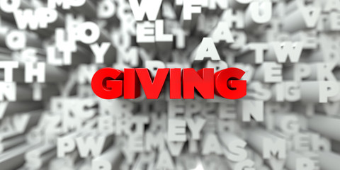 Poster - GIVING -  Red text on typography background - 3D rendered royalty free stock image. This image can be used for an online website banner ad or a print postcard.