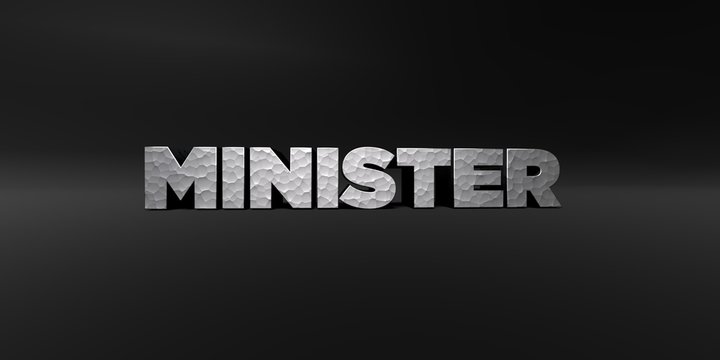 MINISTER - hammered metal finish text on black studio - 3D rendered royalty free stock photo. This image can be used for an online website banner ad or a print postcard.