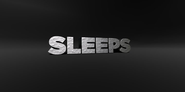 SLEEPS - hammered metal finish text on black studio - 3D rendered royalty free stock photo. This image can be used for an online website banner ad or a print postcard.