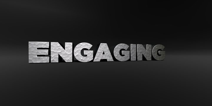 ENGAGING - hammered metal finish text on black studio - 3D rendered royalty free stock photo. This image can be used for an online website banner ad or a print postcard.