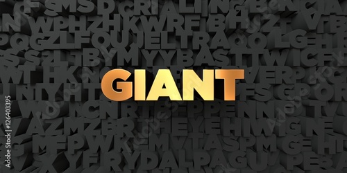 Fotografija  Giant - Gold text on black background - 3D rendered royalty free stock picture