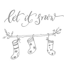 Let It Snow - Christmas Card With Socks And Calligraphy Vector.