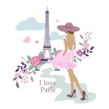 I Love Paris. Image Of The Eiffel Tower And Women. Vector Illustration. Paris And Flowers. Paris, France Fashion Stylish Illustration.