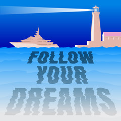 Wall Mural - Follow your dreams.