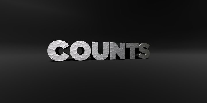 COUNTS - hammered metal finish text on black studio - 3D rendered royalty free stock photo. This image can be used for an online website banner ad or a print postcard.