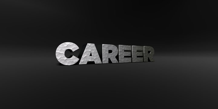 CAREER - hammered metal finish text on black studio - 3D rendered royalty free stock photo. This image can be used for an online website banner ad or a print postcard.