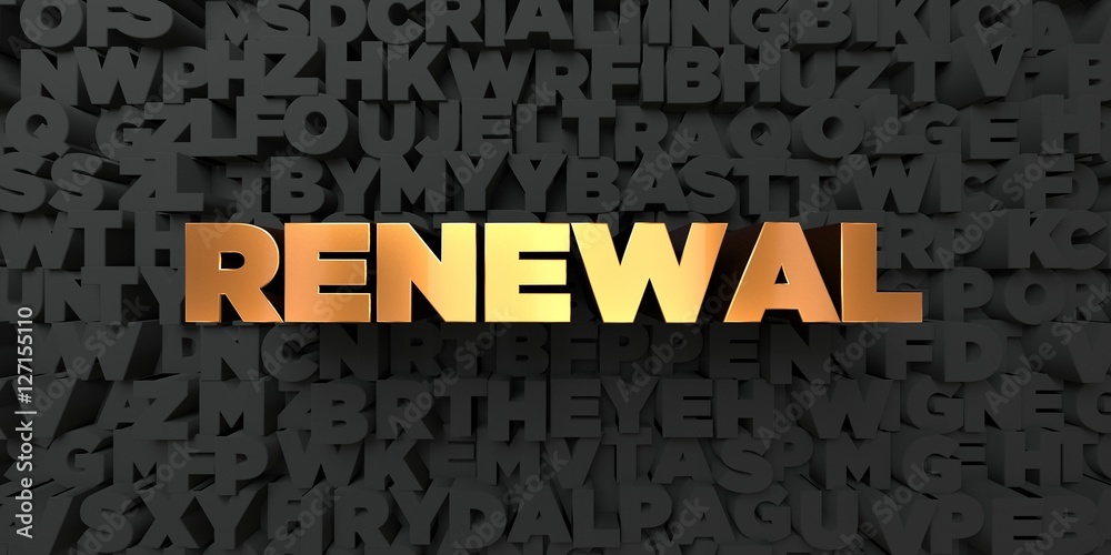 Renewal - Gold text on black background - 3D rendered royalty free stock picture. This image can be used for an online website banner ad or a print postcard. - obrazy, fototapety, plakaty 