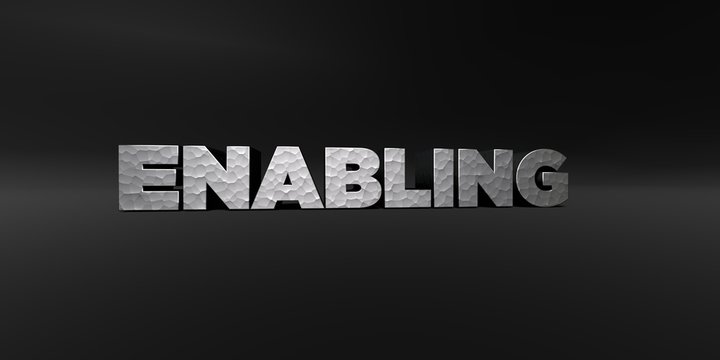 ENABLING - hammered metal finish text on black studio - 3D rendered royalty free stock photo. This image can be used for an online website banner ad or a print postcard.