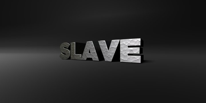 SLAVE - hammered metal finish text on black studio - 3D rendered royalty free stock photo. This image can be used for an online website banner ad or a print postcard.