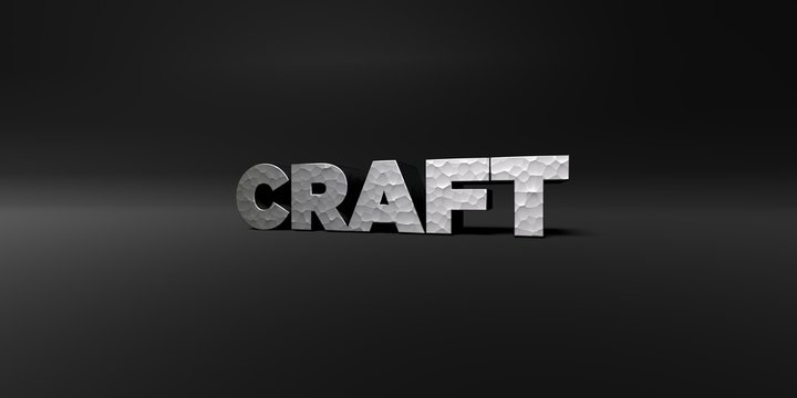 CRAFT - hammered metal finish text on black studio - 3D rendered royalty free stock photo. This image can be used for an online website banner ad or a print postcard.