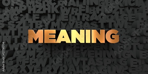 Meaning Gold Text On Black Background 3d Rendered Royalty Free