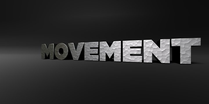 MOVEMENT - hammered metal finish text on black studio - 3D rendered royalty free stock photo. This image can be used for an online website banner ad or a print postcard.