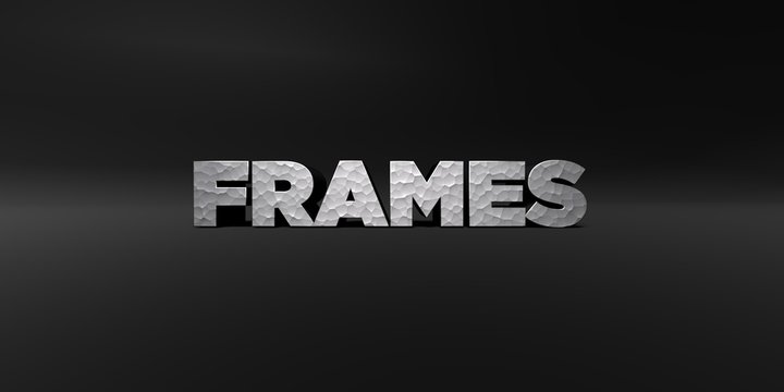 FRAMES - hammered metal finish text on black studio - 3D rendered royalty free stock photo. This image can be used for an online website banner ad or a print postcard.